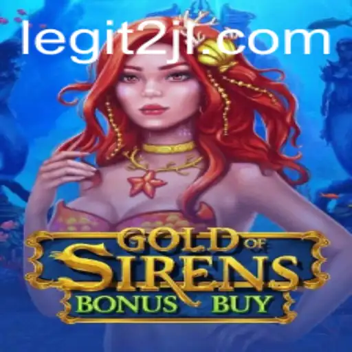 Exploring the Exciting World of GoldofSirensBonusBuy